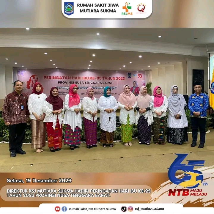 DIREKTUR RSJ MUTIARA SUKMA HADIRI PERINGATAN HARI IBU KE - 95 TAHUN 2023 PROVINSI NUSA TENGGARA BARAT